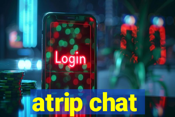 atrip chat